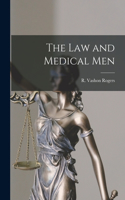Law and Medical Men [microform]