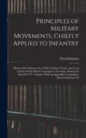 Principles of Military Movements, Chiefly Applied to Infantry