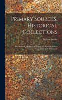 Primary Sources, Historical Collections