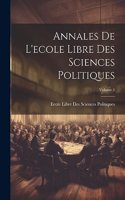 Annales De L'ecole Libre Des Sciences Politiques; Volume 1