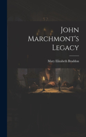 John Marchmont's Legacy