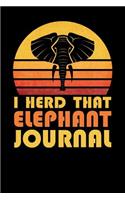 I Herd That Elephant Journal