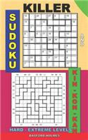 Killer sudoku and Kin-kon-kan hard - extreme levels.