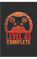 Level 45 Complete: Blank lined journal 100 page 6 x 9 gaming birthday gift for students, boys or men to jot down his ideas and notes