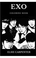 Exo Coloring Book: Legendary Kings of K-pop and Famous Boy Band, Acclaimed Millennial Icons and Bestselling Artists Inspired Adult Coloring Book