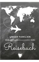 Unser Familien Reisebuch: Das linierte Notizbuch ca. A5 Format für Weltenbummler in angesagter Schieferoptik. Für deine Reiserinnerungen mit Mama, Papa, Sohn und Tochter.