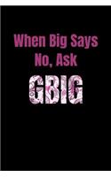 When Big Says No, Ask GBig: Greek, Sorority Life