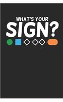 What's Your Sign