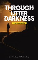 Through Utter Darkness