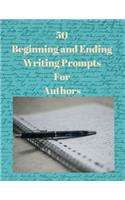 50 Beginning and Ending Writing Prompts For Authors