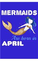 Mermaids Are Born In April