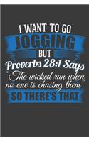 I Want To Go Jogging But Proverbs 28