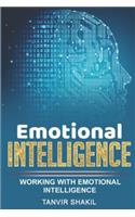 Emotional intelligence: Working with Emotional Intelligence