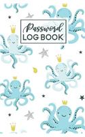 Password Log Book: Happy Octopus Prince Pattern Internet Password Keeper Journal Online Username Login Notebook Organizer Hand Lettered Script Calligraphy
