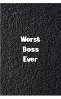 Worst Boss Ever