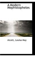 A Modern Mephistopheles: (English)