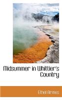Midsummer in Whittier's Country: (English)