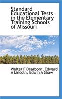 Standard Educational Tests in the Elementary Training Schools of Missouri