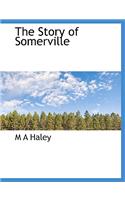 The Story of Somerville: (English)