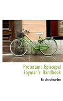Protestant Episcopal Layman's Handbook