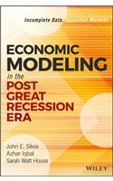 Economic Modeling in the Post Great Recession Era