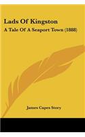 Lads Of Kingston: A Tale Of A Seaport Town (1888)(English)