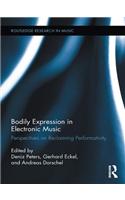 Bodily Expression in Electronic Music
