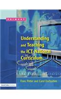 Understanding and Teaching the ICT National Curriculum