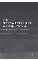 Interactionist Imagination