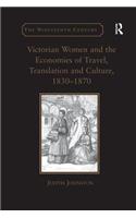 Victorian Women and the Economies of Travel, Translation and Culture, 1830–1870