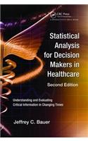 Statistical Analysis for Decision Makers in Healthcare