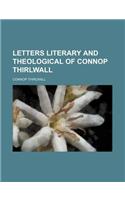 Letters Literary and Theological of Connop Thirlwall