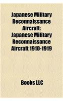 Japanese Military Reconnaissance Aircraft: Japanese Military Reconnaissance Aircraft 1910-1919