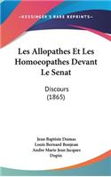 Les Allopathes Et Les Homoeopathes Devant Le Senat