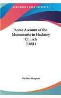 Some Account of the Monuments in Hackney Church (1881)