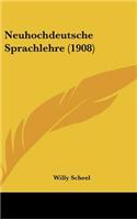 Neuhochdeutsche Sprachlehre (1908)