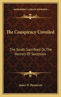 The Conspiracy Unveiled