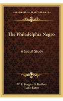 The Philadelphia Negro