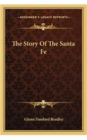 Story Of The Santa Fe