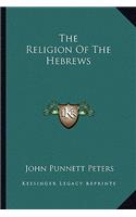 The Religion of the Hebrews