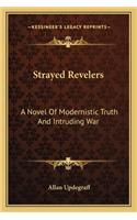 Strayed Revelers