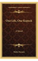 One Life, One Kopeck