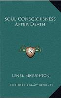 Soul Consciousness After Death