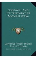 Goodwill And Its Treatment In Account (1906)