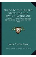 Guide To The United States For The Jewish Immigrant