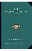 The Mohawk Chief V1 (1857)