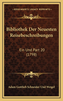 Bibliothek Der Neuesten Reisebeschreibungen