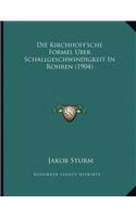 Die Kirchhoff'sche Formel Uber Schallgeschwindigkeit In Rohren (1904)