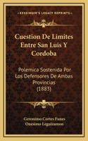 Cuestion De Limites Entre San Luis Y Cordoba