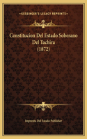 Constitucion Del Estado Soberano Del Tachira (1872)